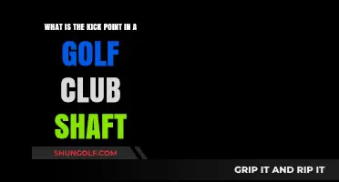 Understanding the Kick Point in Golf Club Shafts: A Comprehensive Guide