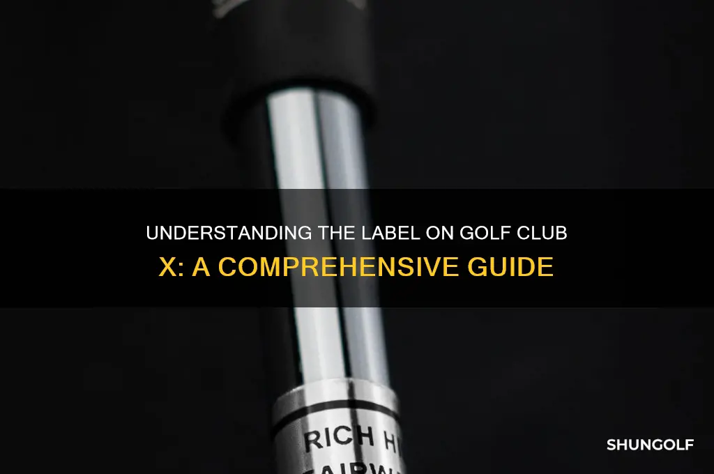 what is the label on a golf club x