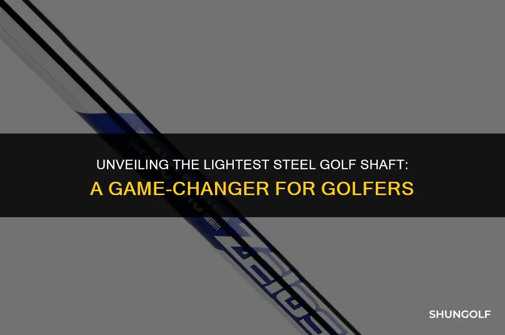 what is the lightest weight steel golf shaft