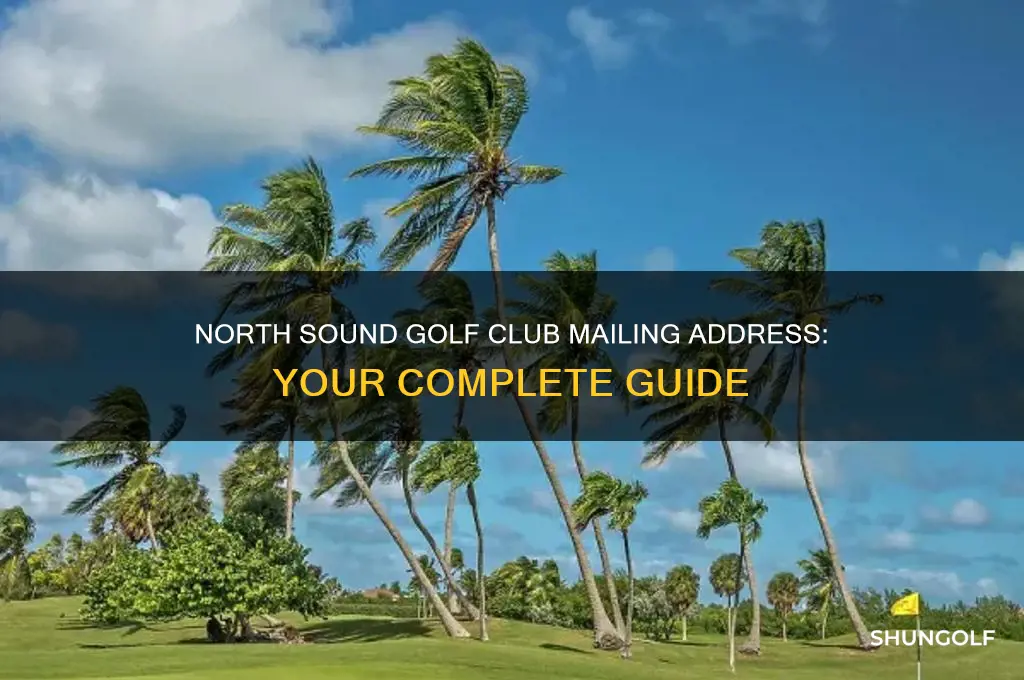 what is the mailing address for north sound golf club