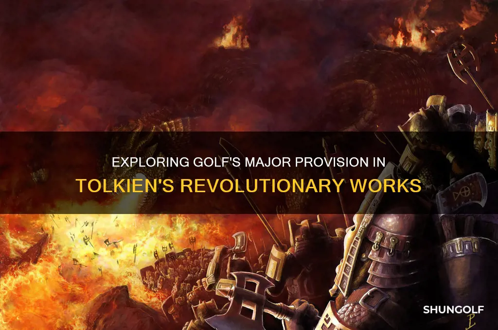 what is the major provision of golf tolkien