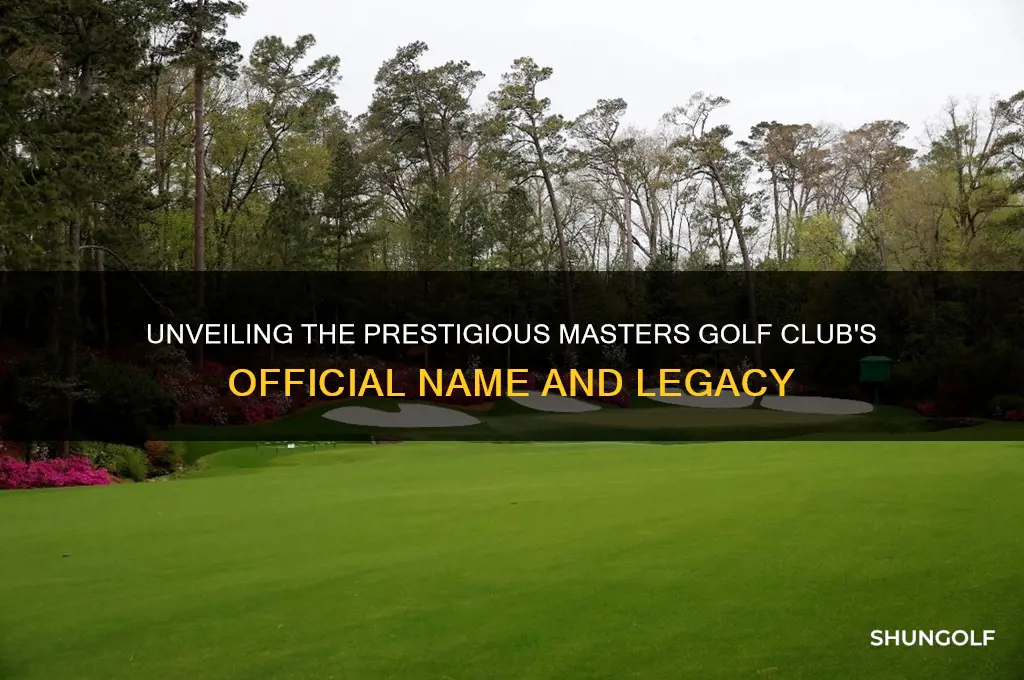 what is the masters golf club name