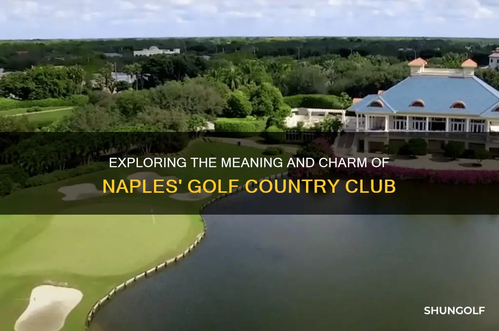 what is the meaning golf country club in naples