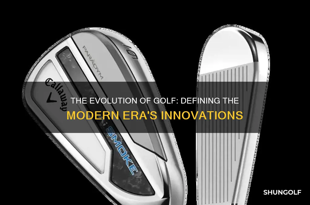 what is the modern era of golf