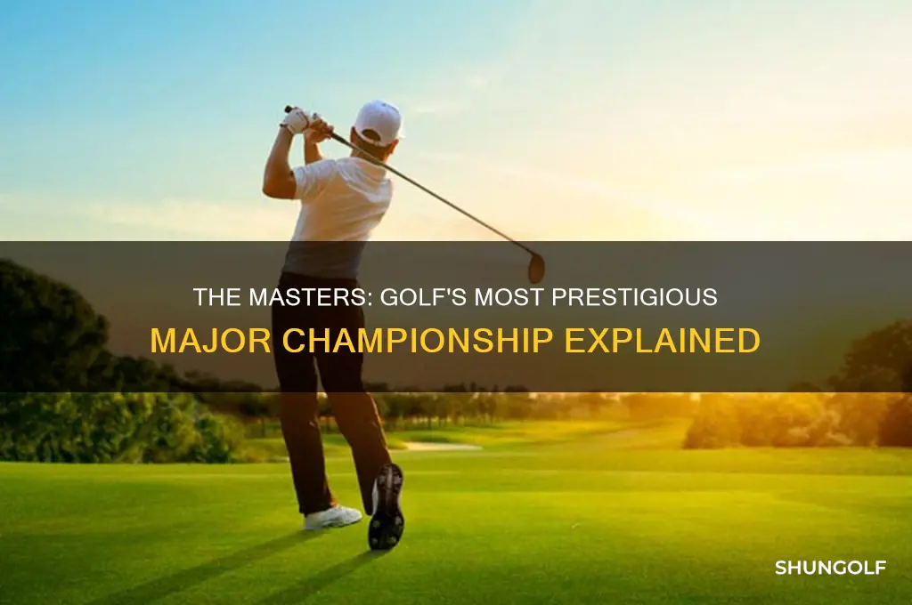 what is the most prestigious golf major