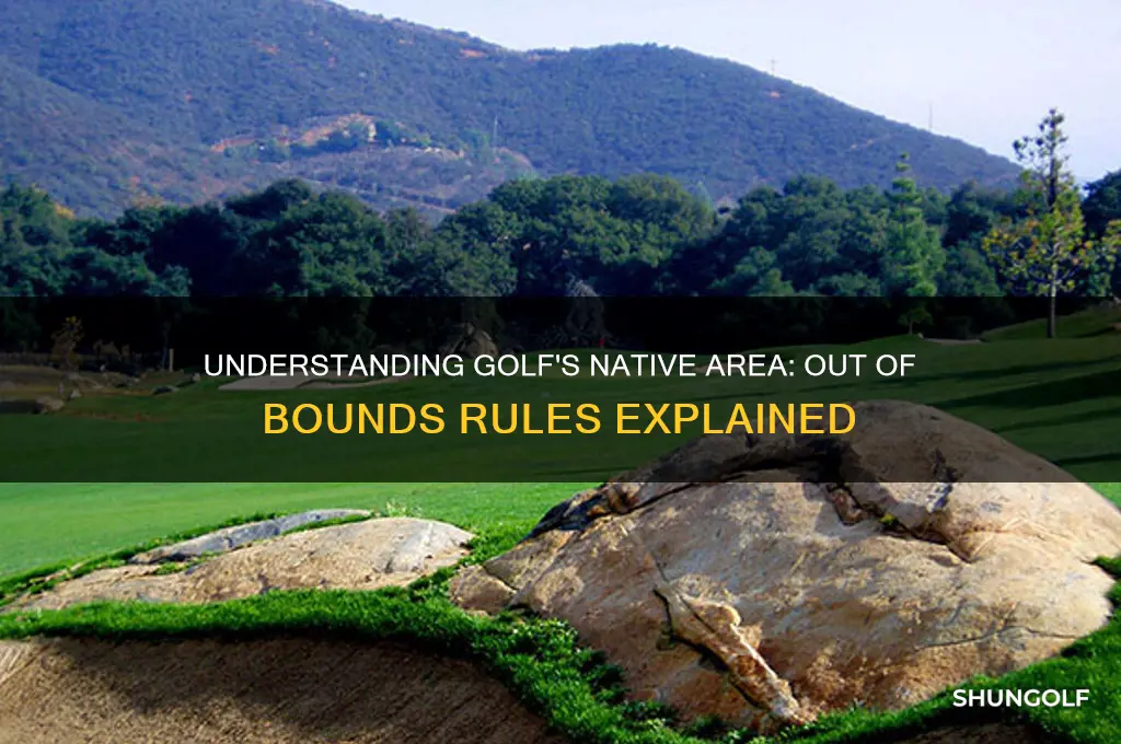 what is the native area in golf out of bounds