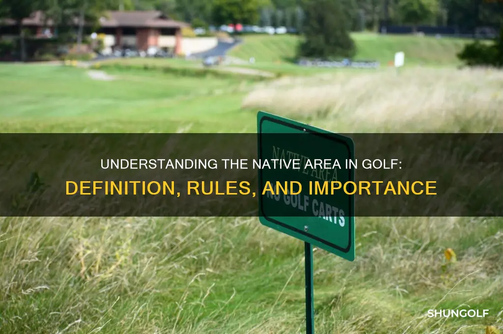 what is the native area in golf