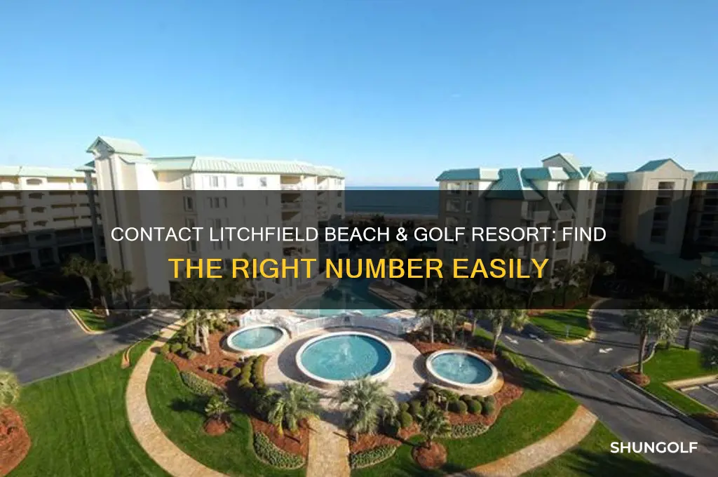 what is the number to litchfield beach & golf resort