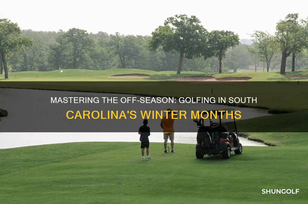 what is the off golf sweason in sc