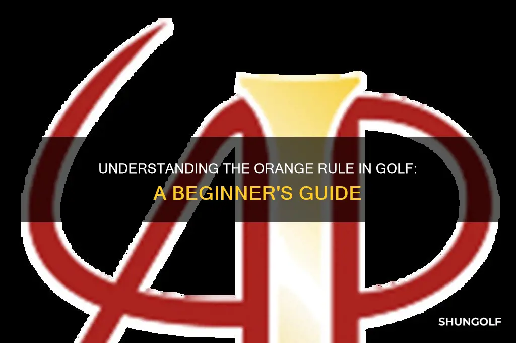 what is the orange rule in golf