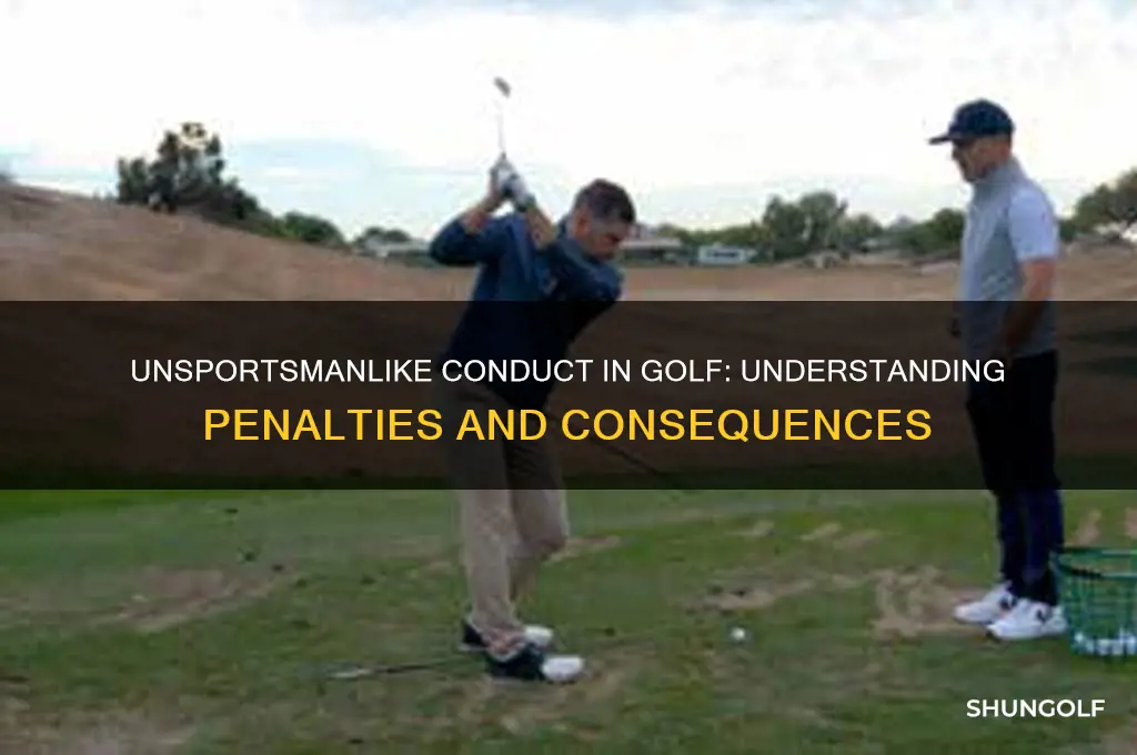 what is the penalty for unsportsmanlike conduct in golf