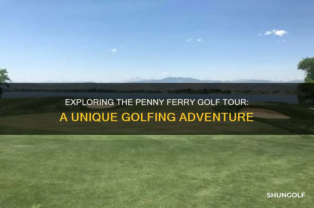what is the penny ferry golf tour