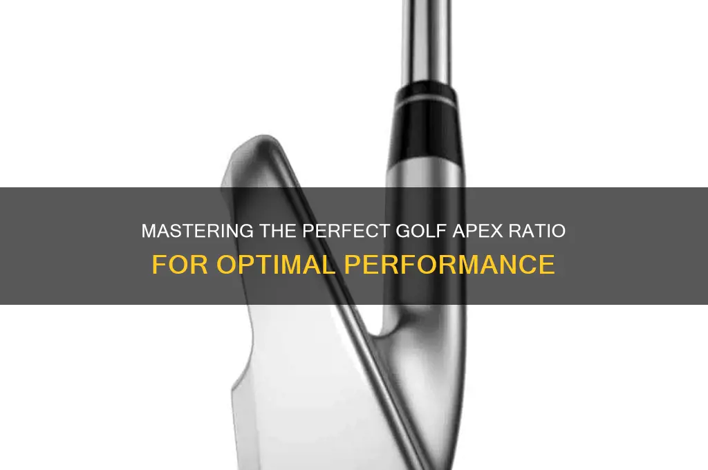 what is the perfect golf apex ratio