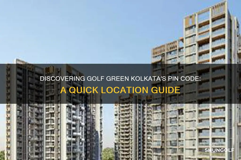 what is the pin code of golf green kolkata