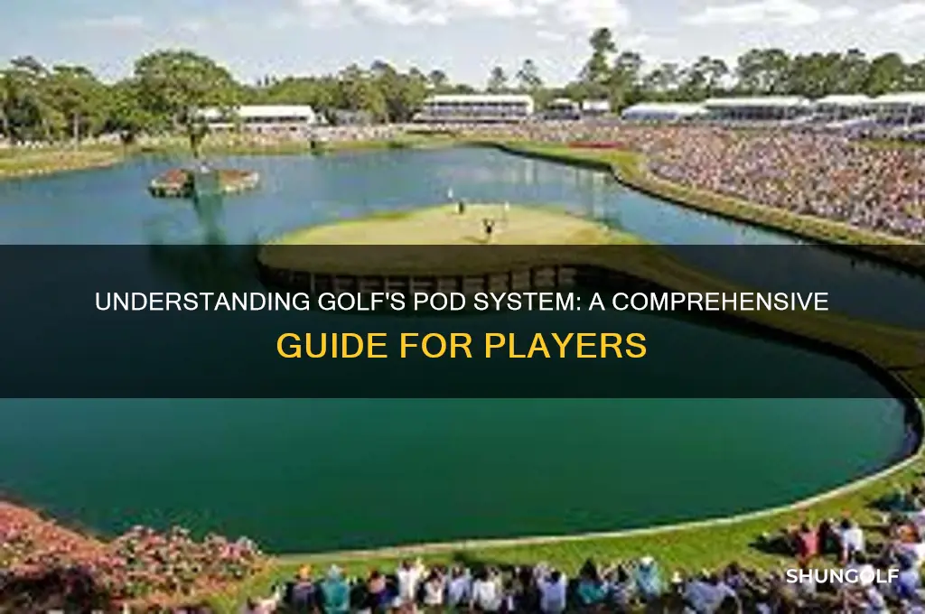 what is the pod system in golf