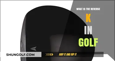 Understanding the Reverse K in Golf: A Comprehensive Guide