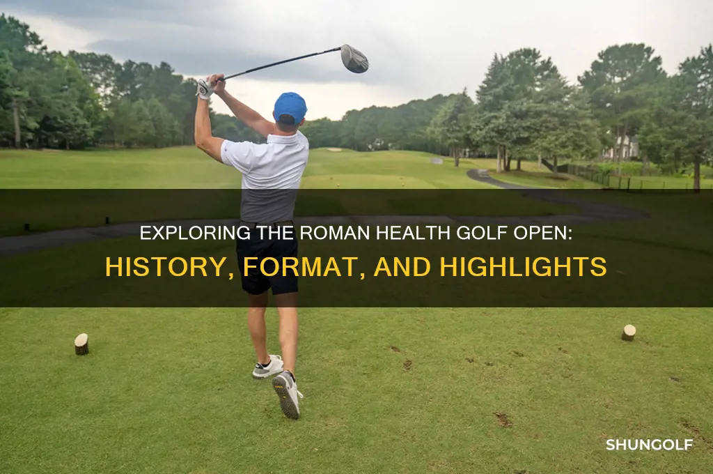 what is the roman health golf open