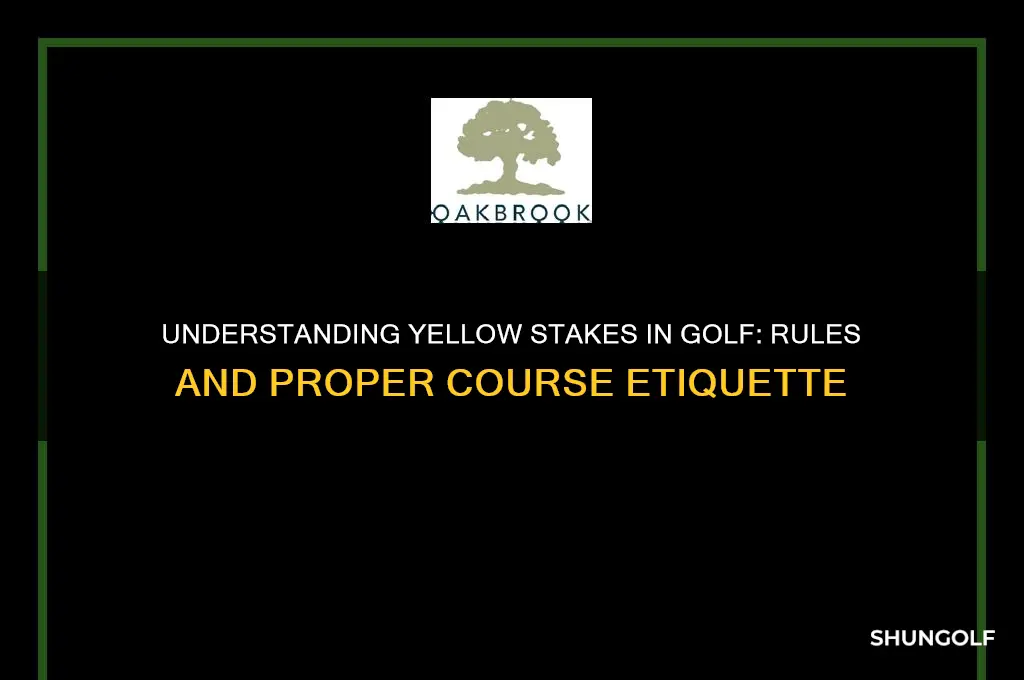 what is the rule for yellow stakes in golf
