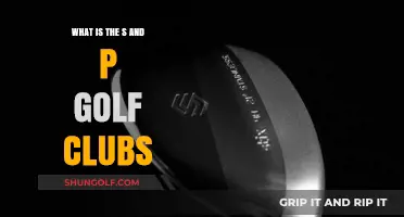 Understanding S&P Golf Clubs: Features, Benefits, and Performance Explained