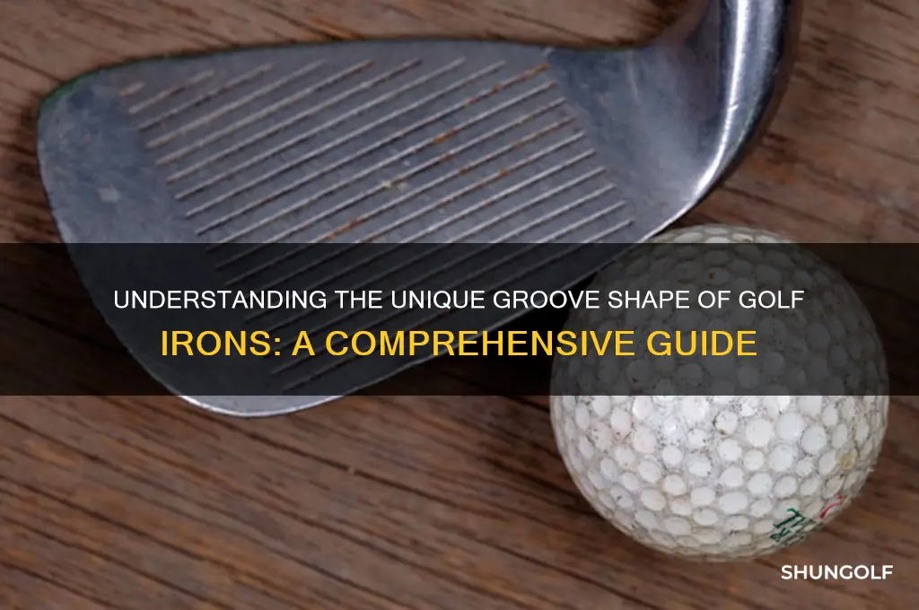 what is the shape of the groove golf irons