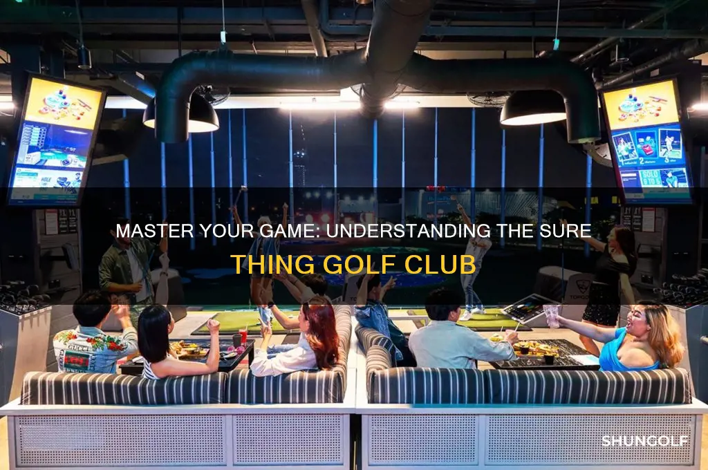 what is the sure thing golf club