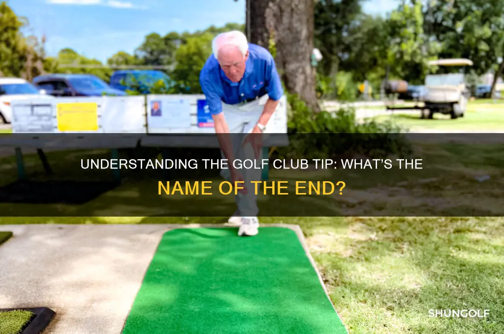 what is the tip of a golf club called