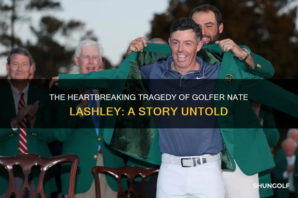 what is the tragedy of golfer nate lashley