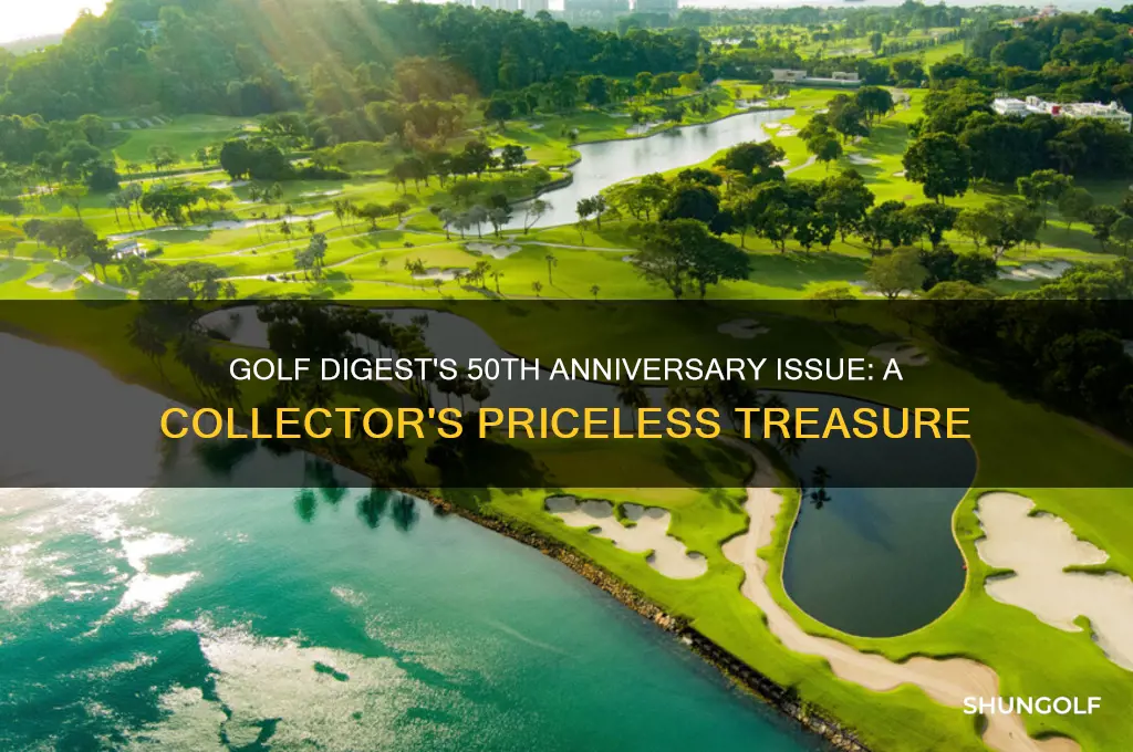 what is the value of golf digest 50th anniversity issue
