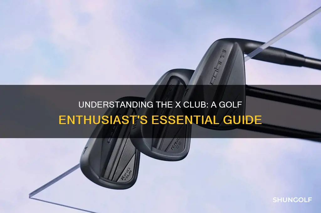 what is the x club in golf