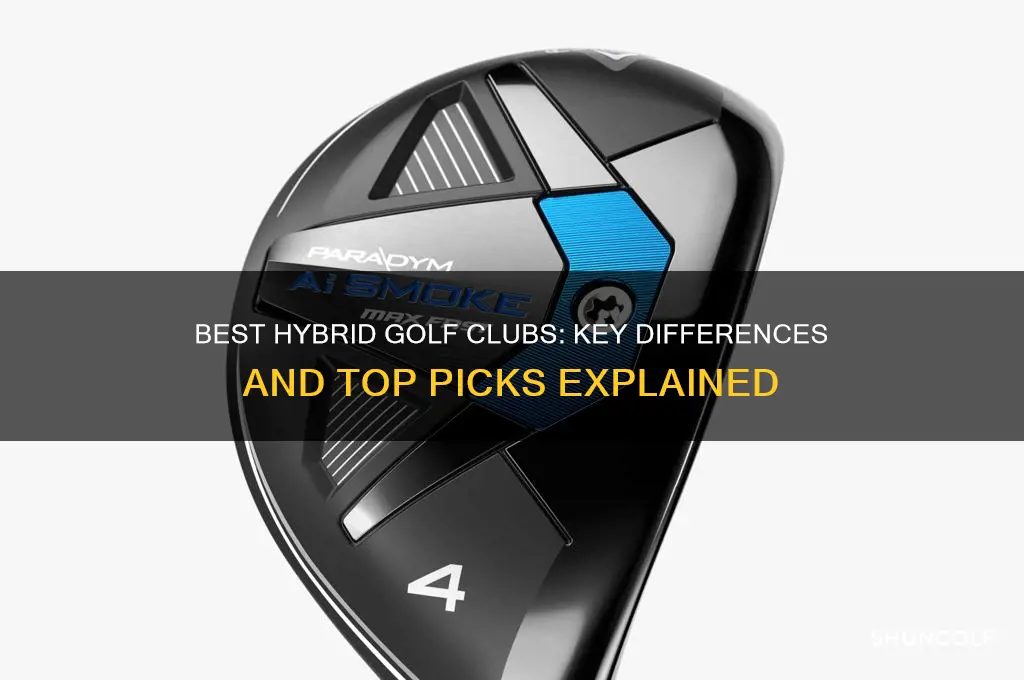 what is thedifference best hybrid golf clubs
