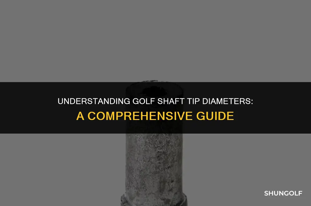 what is tip diameter on a golf shaft