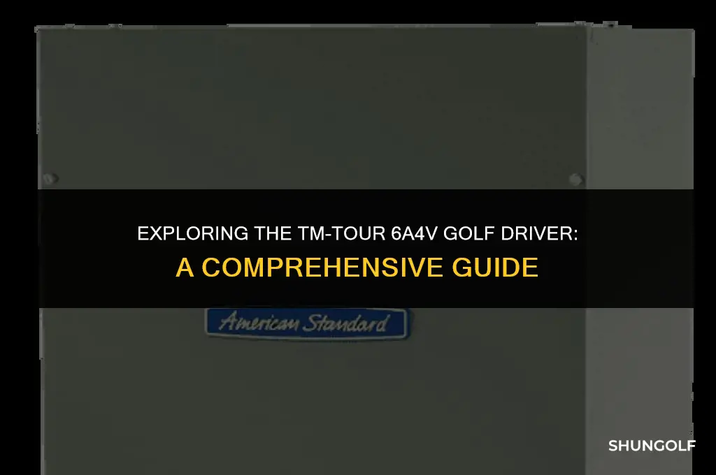 what is tm-tour 6a4v golf driver