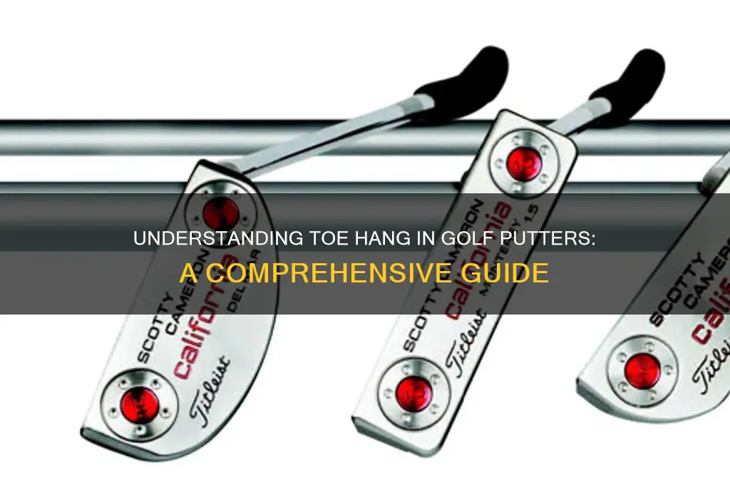 what is toe hang in golf putters