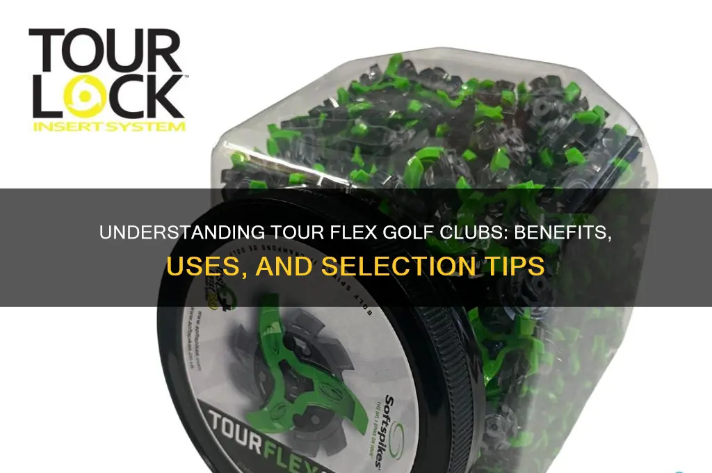 what is tour flex golf club