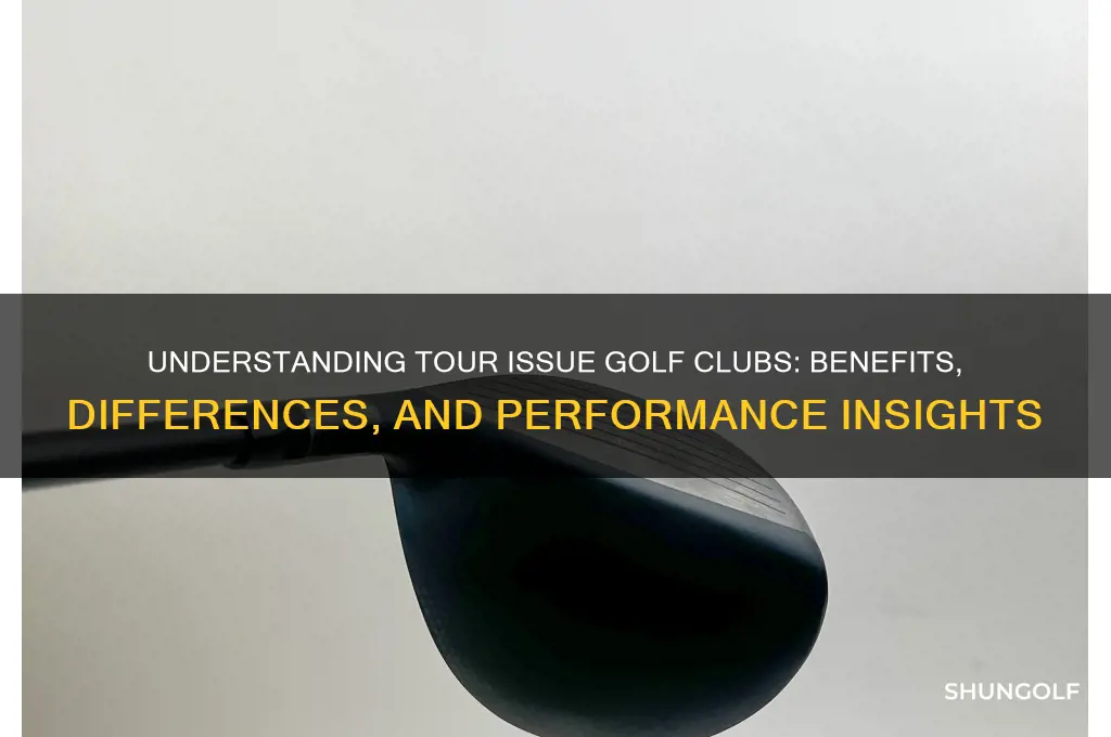 what is tour issue golf clubs