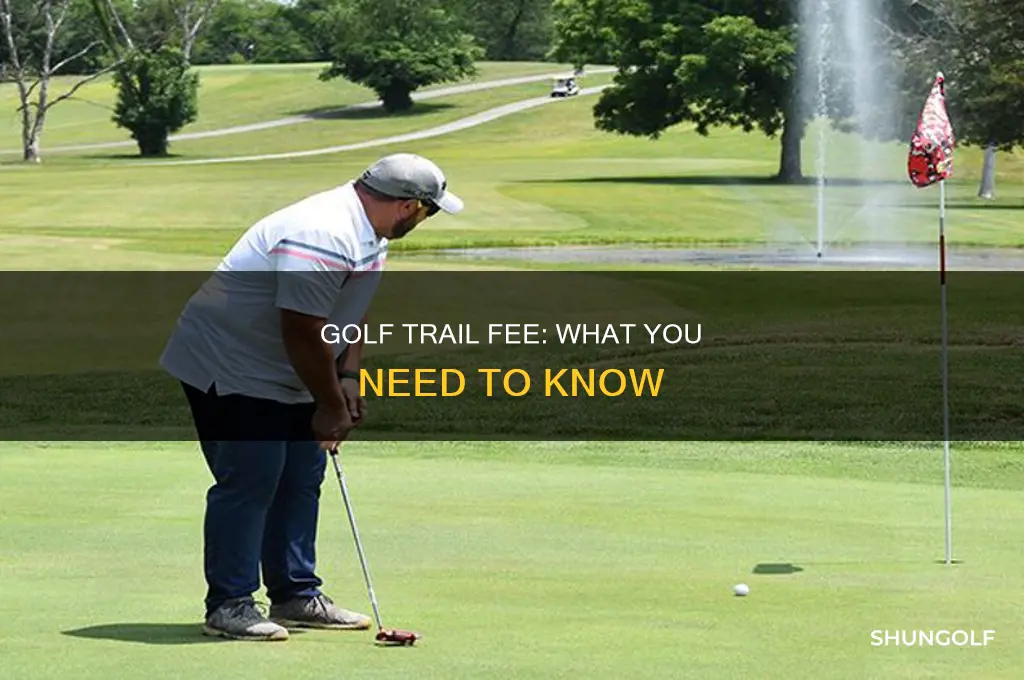 what is trail fee in golf