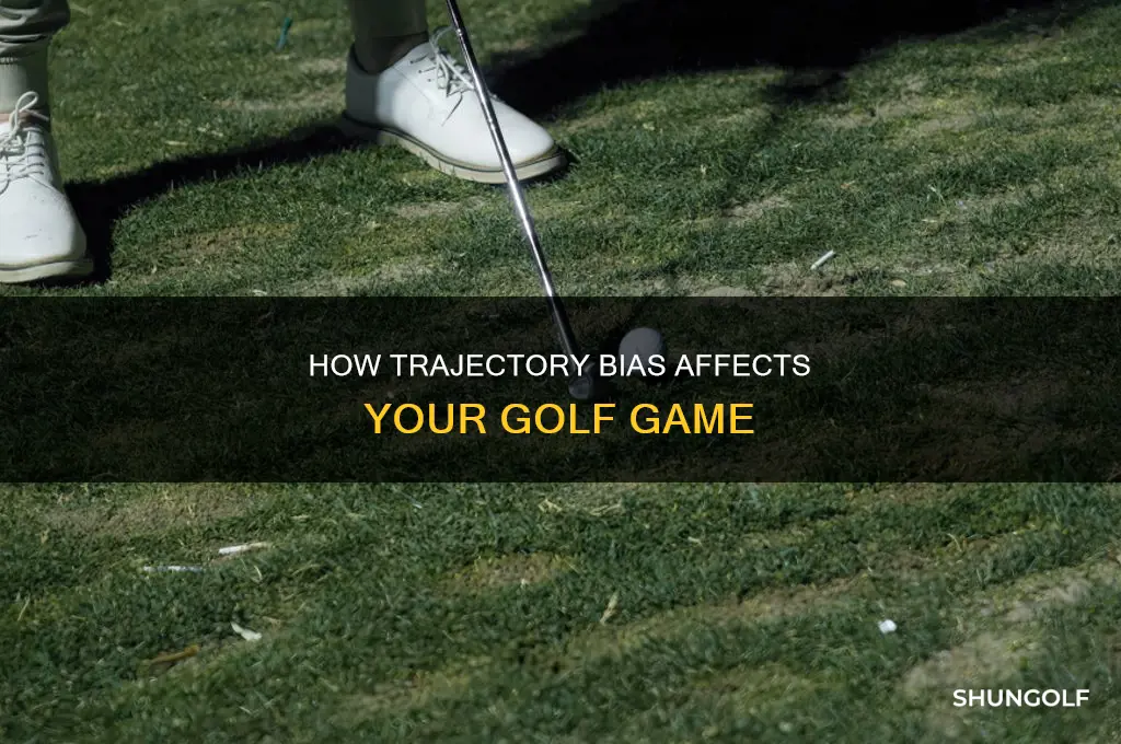 what is trajectory bias in golf