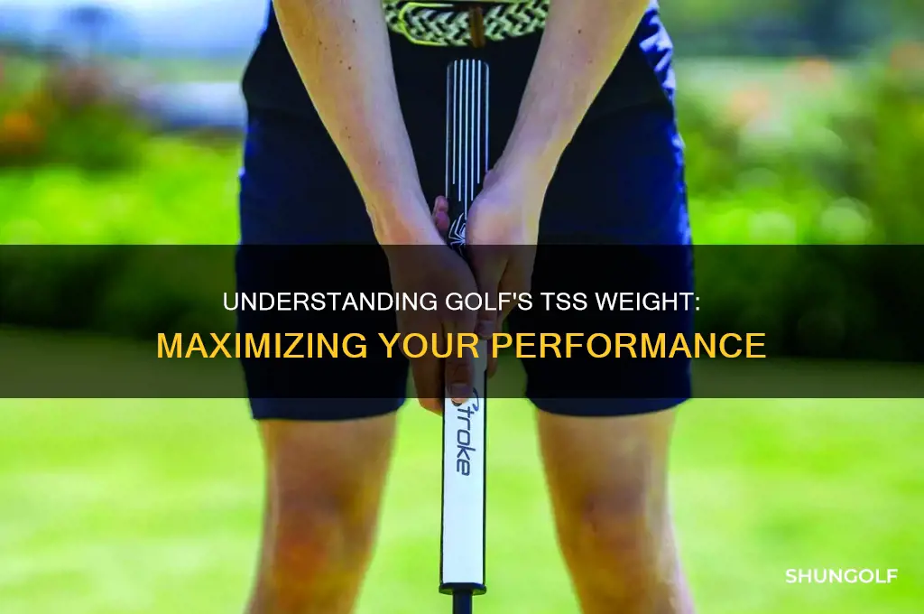 what is tss weight in golf