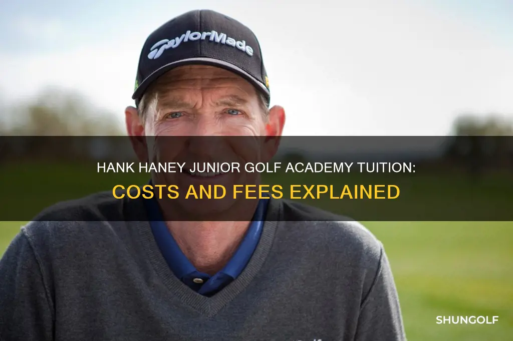 what is tuition at hank haney junior golf academy