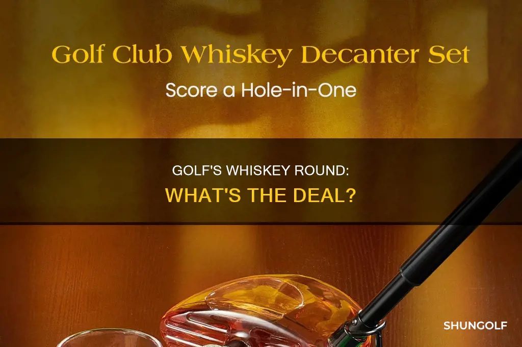 what is whiskey round in golf