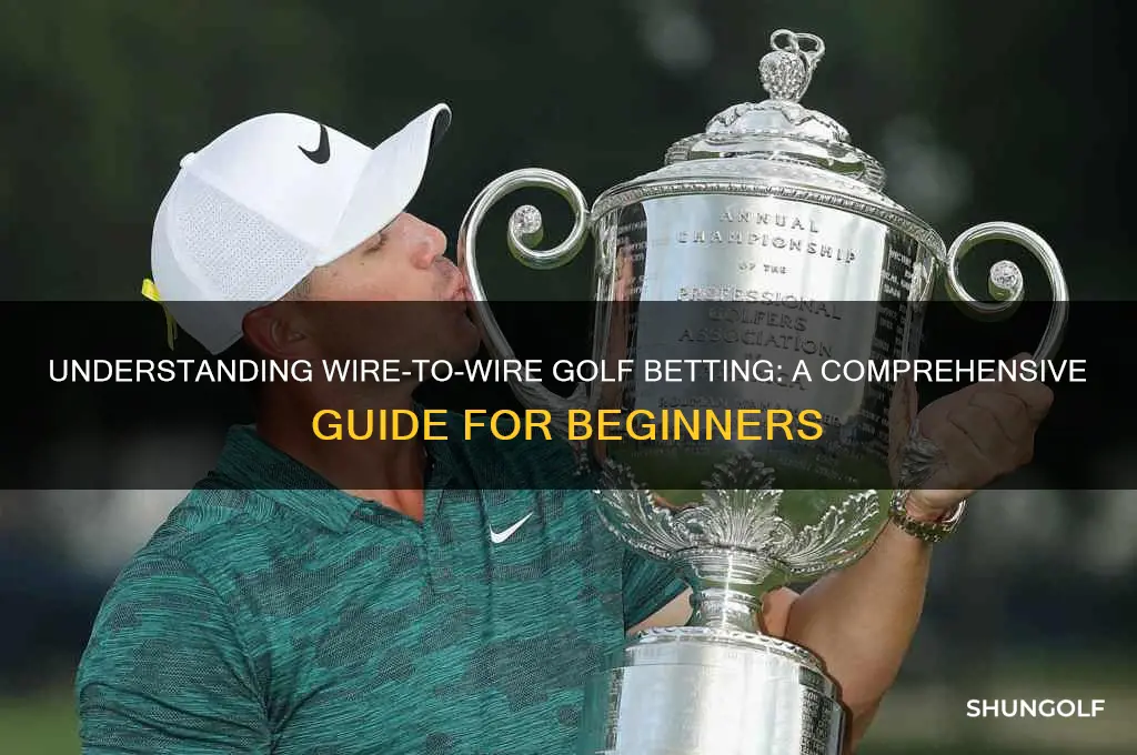 what is wire to wire bet golf