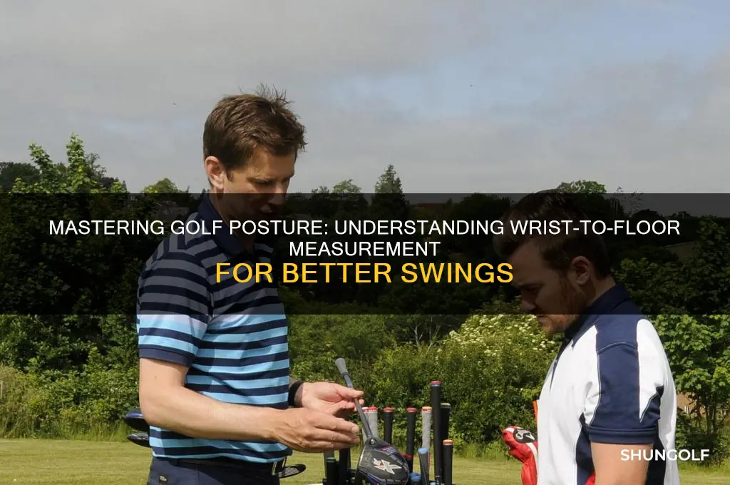 what is wrist to floor measurement golf