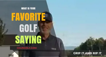 Golfing Wisdom: My Favorite Sayings