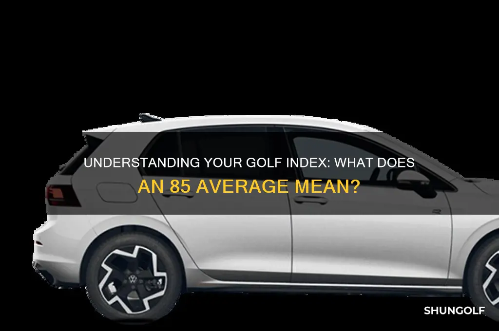 what is your golf index if you average 85
