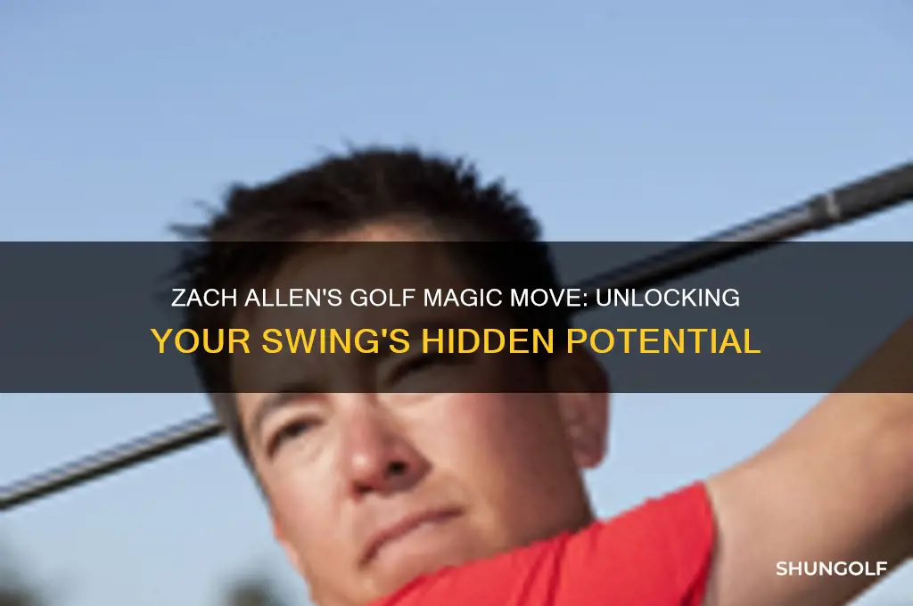 what is zach allen golf magic move