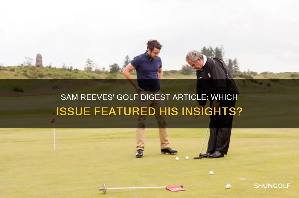 what issue of golf digest had sam reeves article