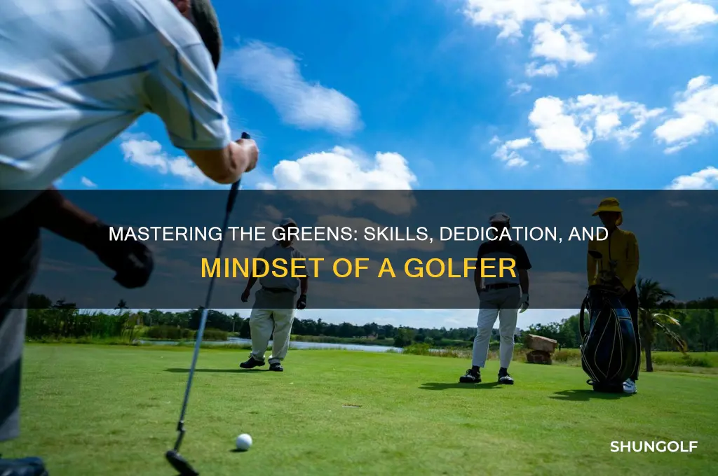 what it takes to be a golfer