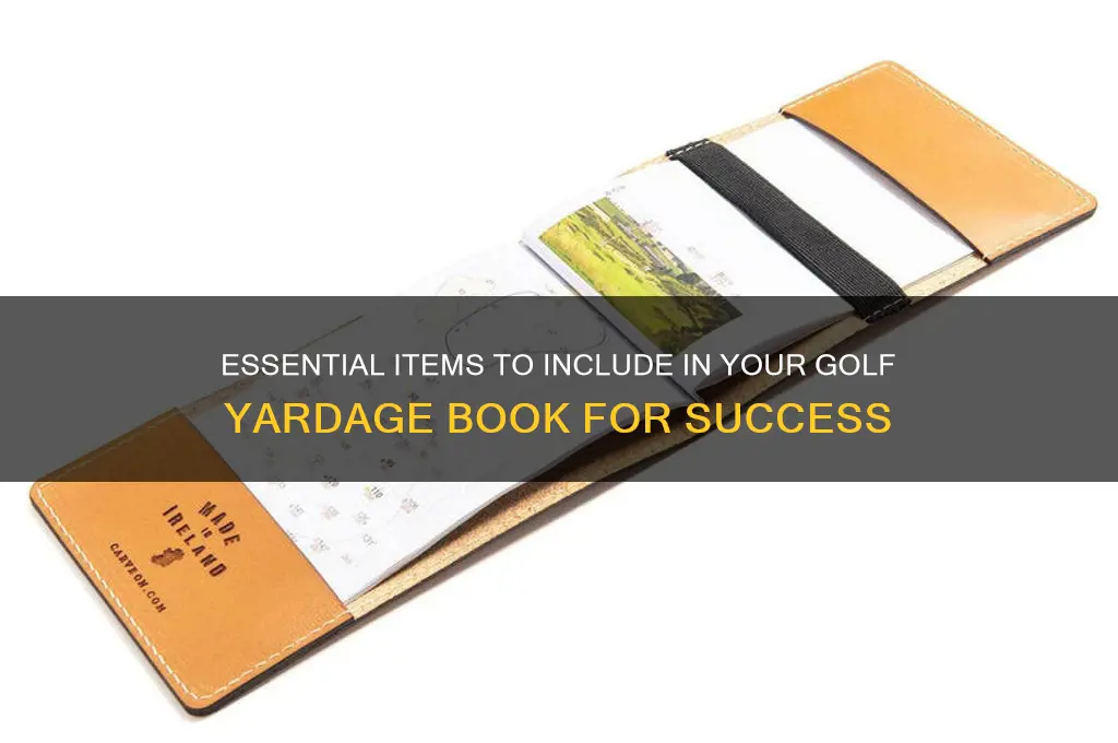 what items should i put in my golf yardage book