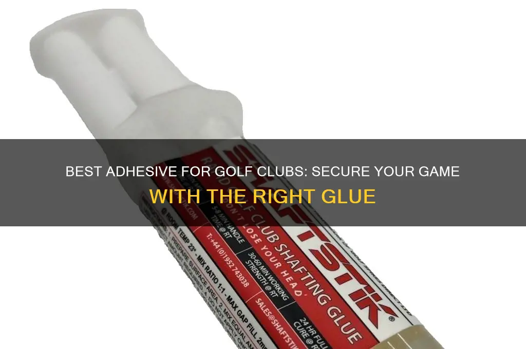what kind of adhesive for golf clubs