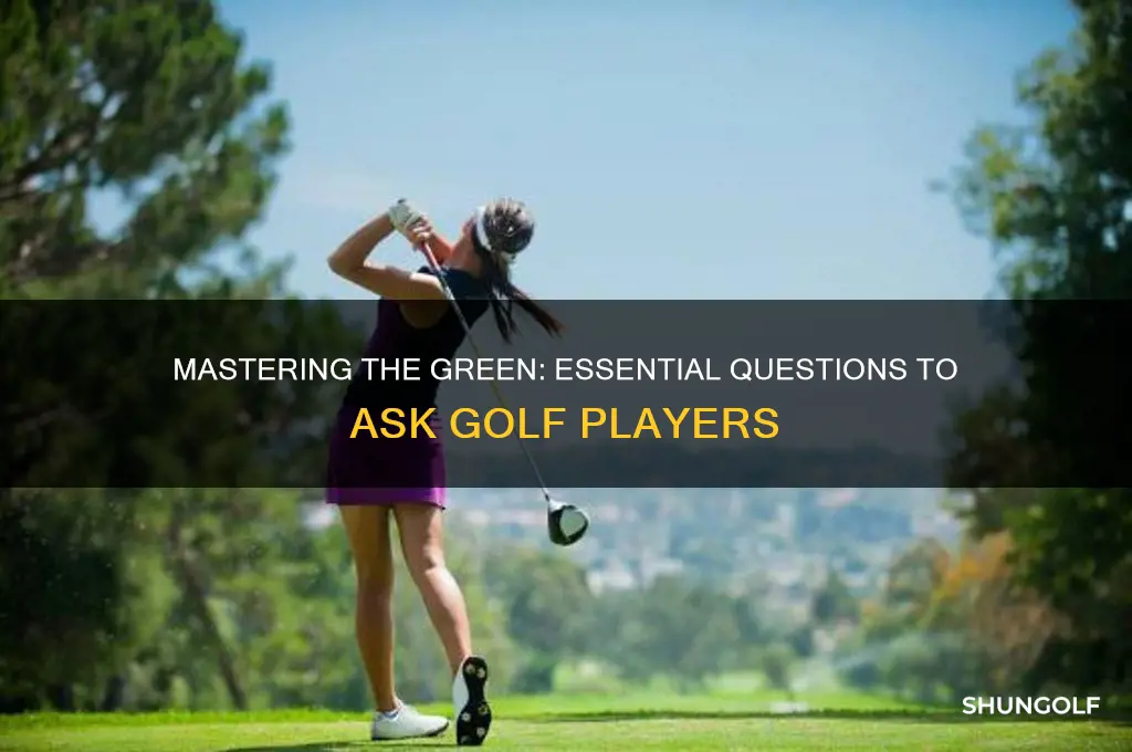 what kind of question ask to golf players